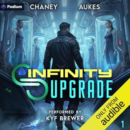Infinity Upgrade By J.N. Chaney, Rachel Aukes